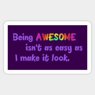 Being Awesome Magnet